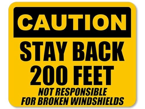 Image of Yellow Caution Stay Back 200 Feet We are Not Responsible for Broken Windshields Sticker (Safety Vinyl Decal Trucks semi (8 x 10 inch)