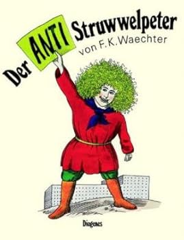 Perfect Paperback Der Anti Struwwelpeter [German] Book