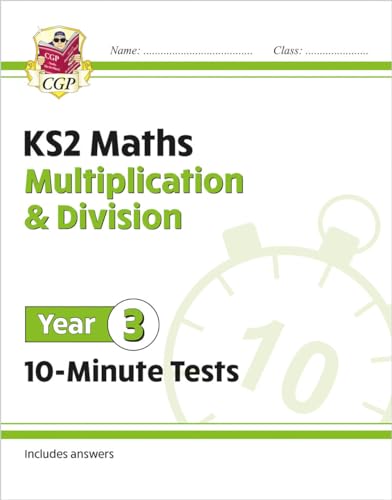Ks2 Year 3 Maths 10-Minute Tests: Multiplication & Division