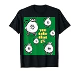 « You take that 5% / Money Heist » / I Need Money T-Shirt