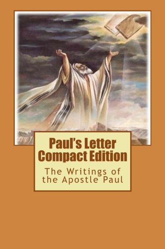 Paul's Letter Compact Edition: The Writings of the Apostle Paul