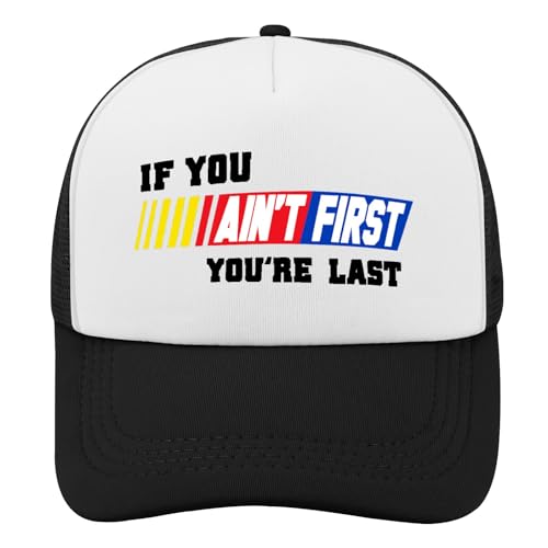 If You Ain't First You're Last Ball Hat for Women's