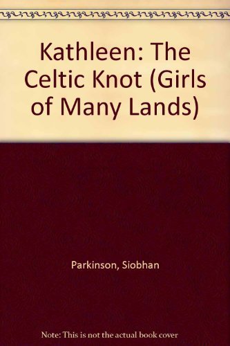 Kathleen: The Celtic Knot (Girls of Many Lands)