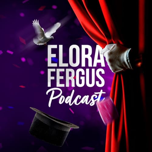 『Magic, Community, and Giving Back: Your Essential Guide to the Next TWO Weeks in Elora & Fergus』のカバーアート