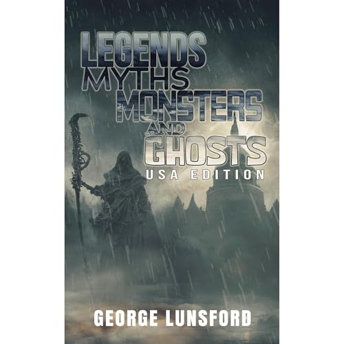 Legends, Myths, Monsters and Ghosts by George Lunsford episode artwork