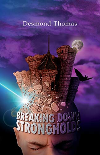 Breaking Down Strongholds 0954308336 Book Cover