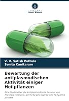 Bewertung der antiplasmodischen Aktivität einiger Heilpflanzen 6205308568 Book Cover