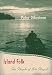 Island Folk: The People of Isle Royale (Fesler-Lampert Minnesota Heritage Book)