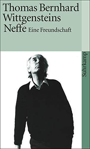 Wittgensteins Neffe: Eine Freundschaft (suhrkamp taschenbuch) Wittgensteins Neffe: Eine Freundschaft (suhrkamp taschenbuch)