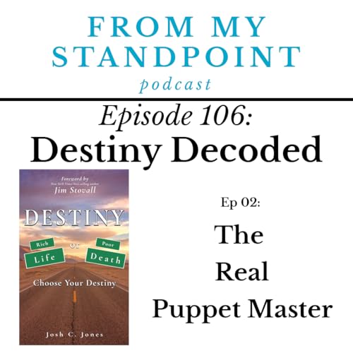 Page de couverture de 106: Destiny Decoded (Ep 02) The Real Puppet Master