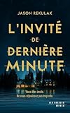 L'invité de dernière minute