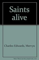 Saints Alive! B0000CIOTN Book Cover