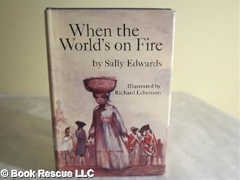 Hardcover When the World's on Fire Book