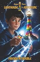 Friends in Trouble: A Funny and Thrilling Fantasy Adventure for Boys and Girls Aged 8–12 B0G2XRT6CH Book Cover