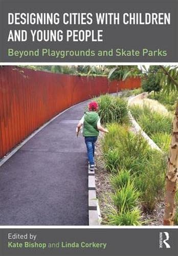 Designing Cities with Children - Livre urbanisme durable et aménagement