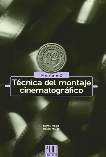 Técnica del montaje cinematográfico: Montaje 2: 4 (Curso de técnicas cinematográficas)
