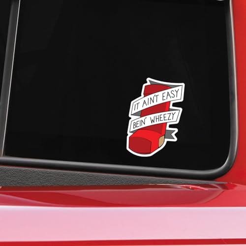 Sticker voiture résistant It Ain't Easy Bein' Wheezy 2 autocollants multi-supports - 4