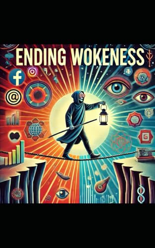 Ending Wokeness
