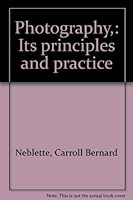 Photography,: Its principles and practice B0007G0SEK Book Cover