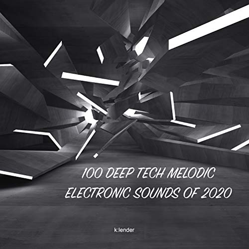 Amazon Music VARIOUS ARTISTSの100 Deep Tech Melodic Electronic Sounds