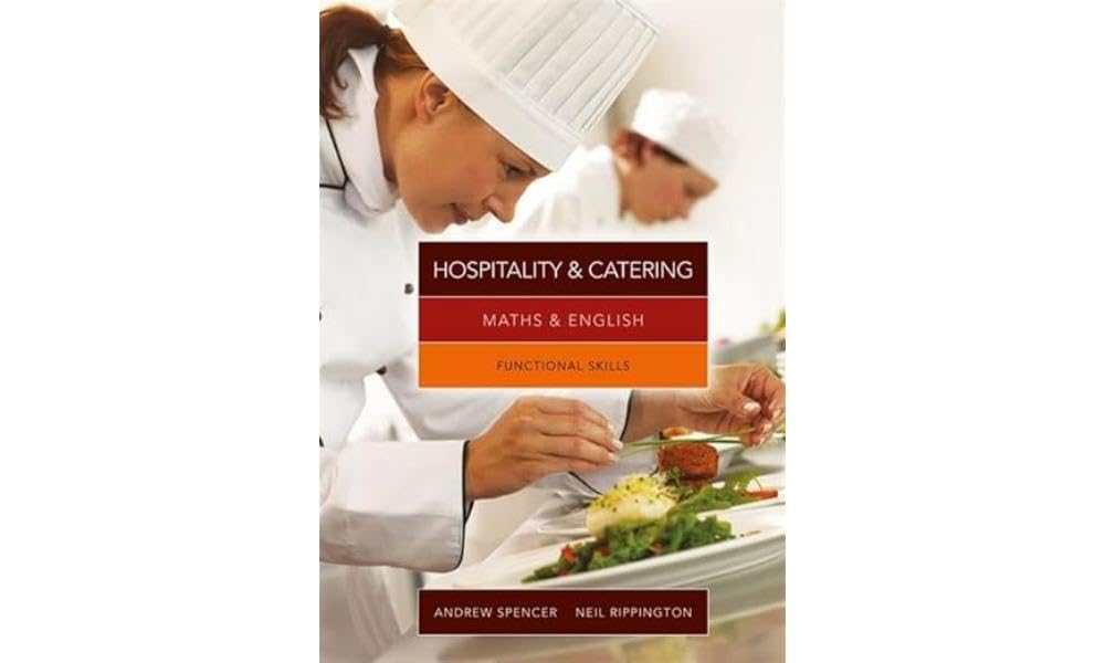 Maths & English for Hospitality and Catering: Functional Skills