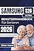 SAMSUNG S26 Ultra BENUTZERHANDBUCH Für Senioren 2026: Leistungsoptimierung, Akkulaufzeitmanagement und personalisierte Einstellungen für einr eibungsloseres Benutzererlebnis