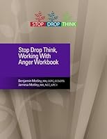 Stop Drop Think, Working with Anger Workbook 1508619468 Book Cover