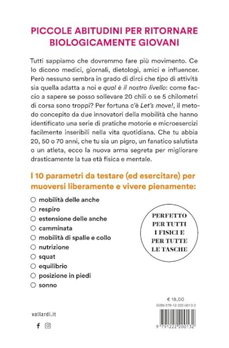 Let's Move! Il Metodo Innovativo Per Trasformare Il Tuo Corpo, Allungare La Vita E Aumentare L'energia. Con 10 Autotest - 2