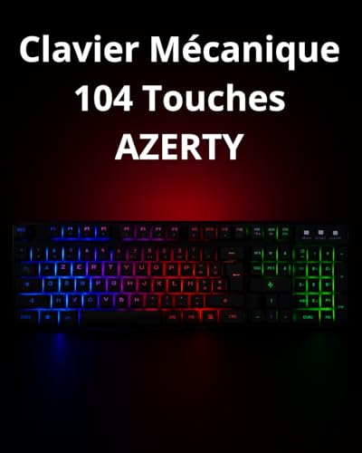 Clavier Gaming Mécanique AZERTY pour setup de bureau Windows, macOS et Linux