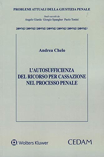 Autosufficienza del ricorso per cassazione ne processo penale