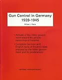 Gun Control in Germany, 1928-1945