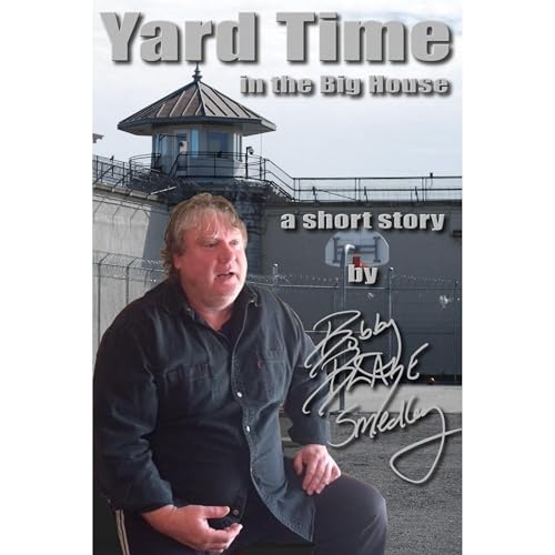 Yard Time Audiolibro Por Bobby Blaze Smedley arte de portada