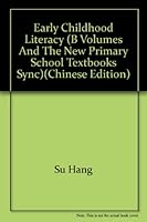 early childhood literacy (B volumes and the new primary school textbooks sync) 7536545282 Book Cover