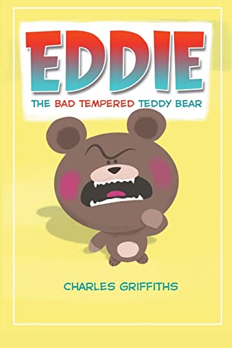 Eddie: The bad tempered teddy bear