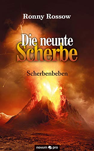 Die neunte Scherbe: Scherbenbeben
