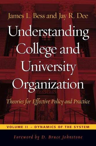 Understanding College and University Organization: Theories for Effective Policy and Practice: Volume II ― Dynamics of the System