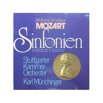 Mozart: Sinfonien Nr. 25 g-Moll KV 183, Nr. 28 C-dur KV 200, Nr. 29 A-dur KV 201 & Nr. 33 B-dur KV 319