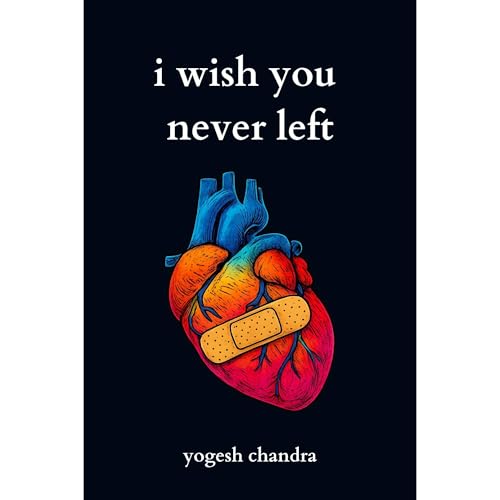 I Wish You Never Left Audiolibro Por Yogesh Chandra arte de portada