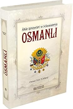 Paperback Osmanli / Abide sahsiyetleri ve Muesseleriyle [Turkish] Book