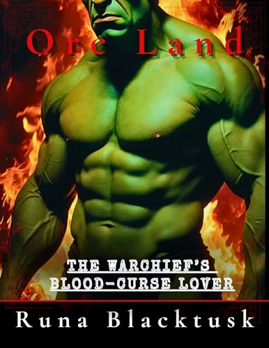 Orc Land and The Warchief’s : Blood-Curse Lover
