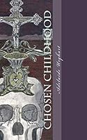 Chosen Childhood: Turnabout Is Fair Play 1517744369 Book Cover
