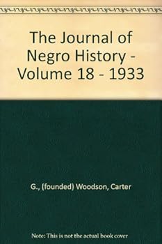 Hardcover The Journal of Negro History - Volume 18 - 1933 Book