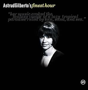 Astrud Gilberto's Finest Hour