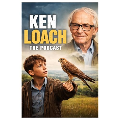 Ken Loach - Social Realism and Political Activism