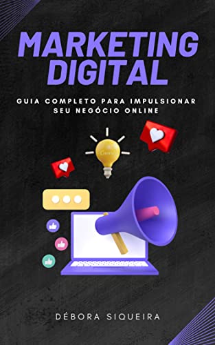 MARKETING DIGITAL: Guia completo para impulsionar seu negócio onl...