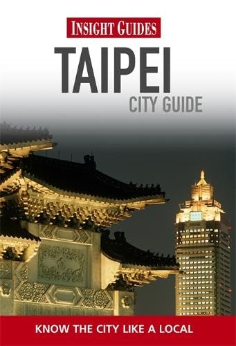 Insight Guides: Taipei City Guide (Insight City Guides)