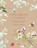  Aves, abejas y flores: Guia paso a paso para pintar plantas y animales con acuarela (Spanish Edition)