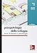 Fabio Celi / Daniela Fontana - Psicopatologia Dello Sviluppo. Storie Di Bambini E Psicoterapia (1 BOOKS)