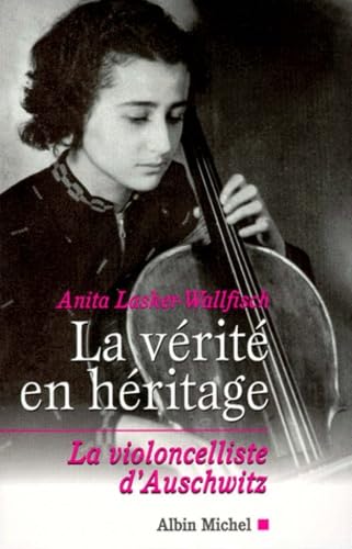 La Vérité en héritage : La violoncelliste d'Auschwitz - Anita Lasker-Wallfisch (2026)