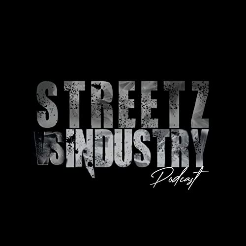 STREETZ VS INDUSTRY PODCAST cover art